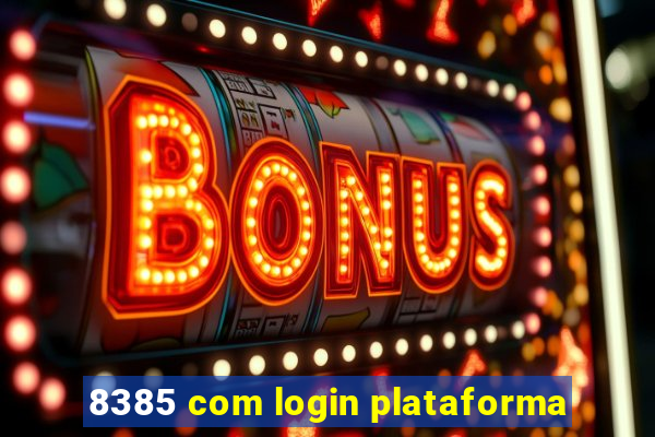 8385 com login plataforma